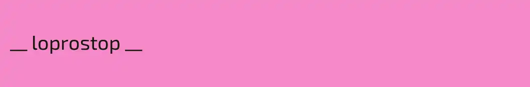 __ loprostop __